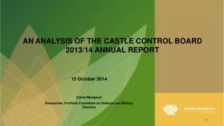 15 October 2014 Calvin Manganyi Researcher, Portfolio Committee on Defence and Military Veterans