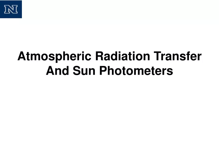 atmospheric radiation transfer and sun photometers