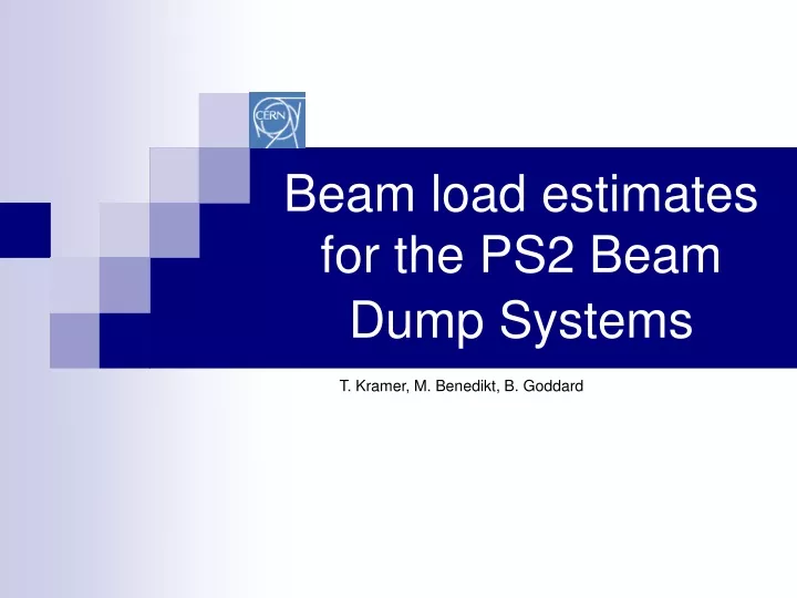 beam load estimates for the ps2 beam dump systems