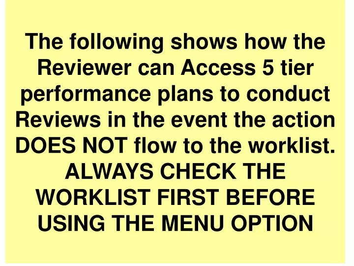 the following shows how the reviewer can access