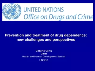 Prevention and treatment of drug dependence: new challenges and perspectives