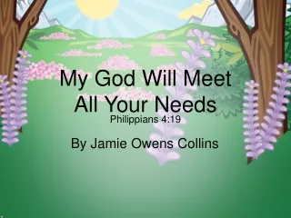 My God Will Meet  All Your Needs