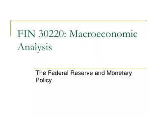 FIN 30220: Macroeconomic Analysis