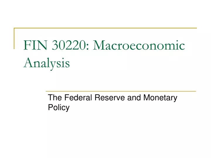 fin 30220 macroeconomic analysis