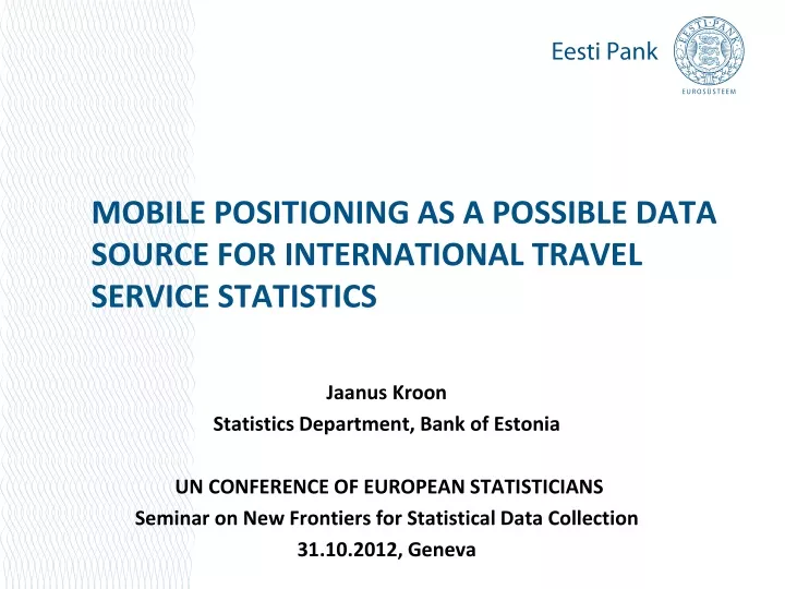 mobile positioning as a possible data source for international travel service statistics