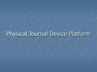 Physical Journal Device Platform
