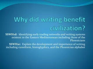 Why did writing benefit civilization?