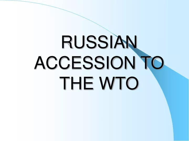 russian accession to the wto