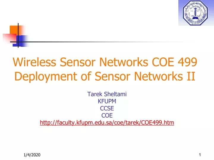 wireless sensor networks coe 499 deployment of sensor networks ii