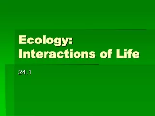 Ecology: Interactions of Life