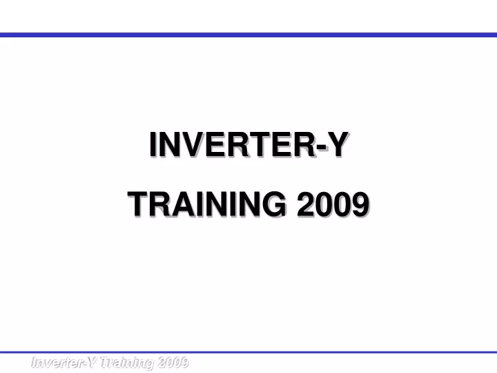 inverter y training 2009