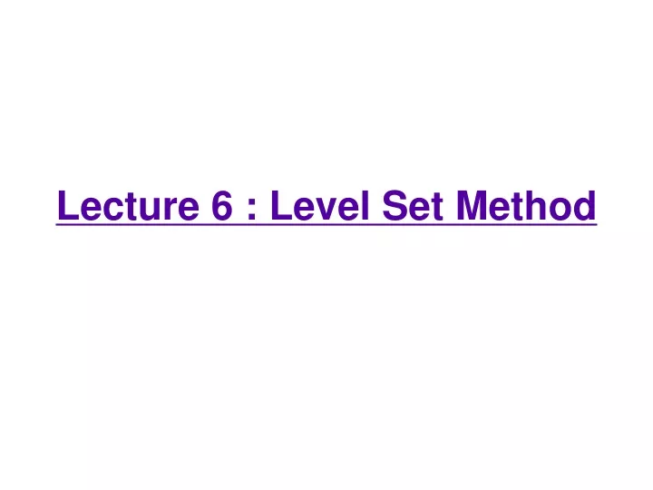 lecture 6 level set method