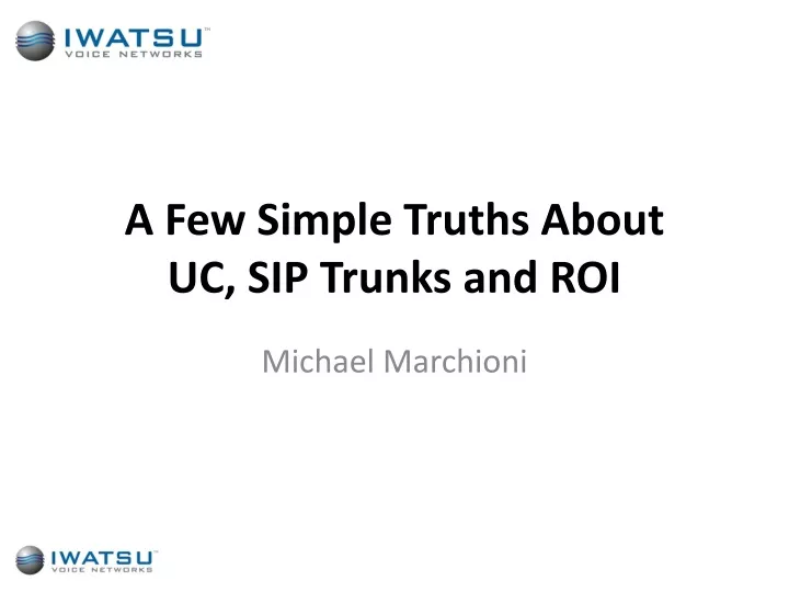 a few simple truths about uc sip trunks and roi