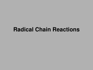 Radical Chain Reactions