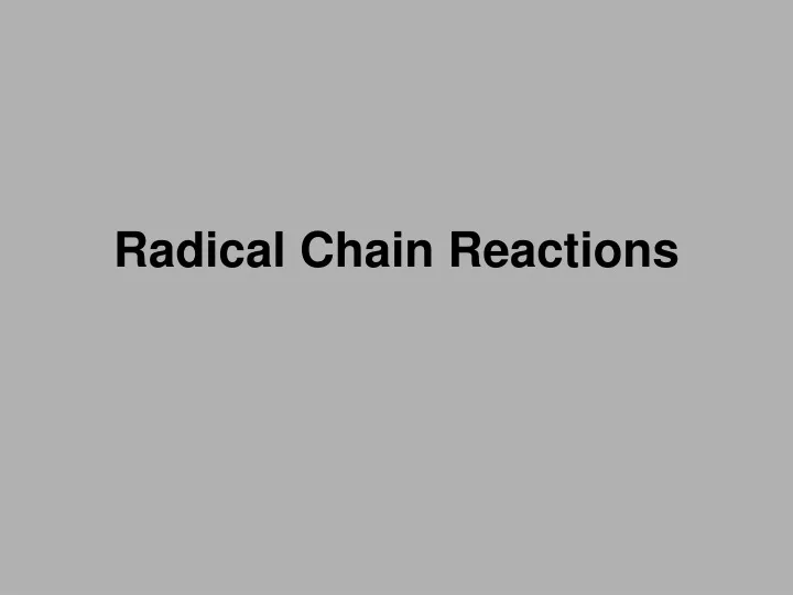 radical chain reactions