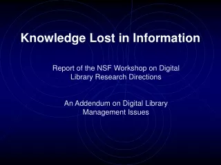 Knowledge Lost in Information