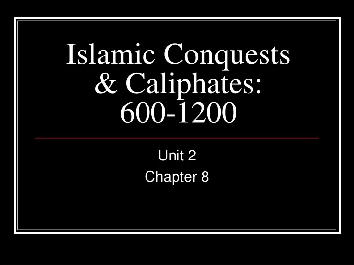 islamic conquests caliphates 600 1200