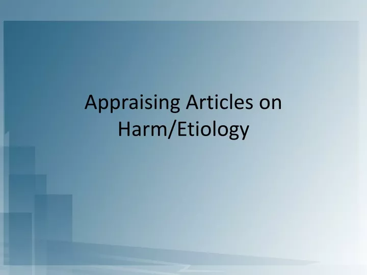 appraising articles on harm etiology