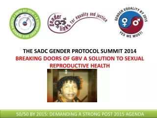 THE SADC GENDER PROTOCOL SUMMIT 2014