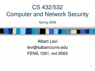 CS 432/532 Computer and  Network Security Spring 2008