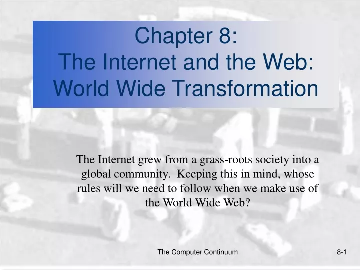 chapter 8 the internet and the web world wide transformation
