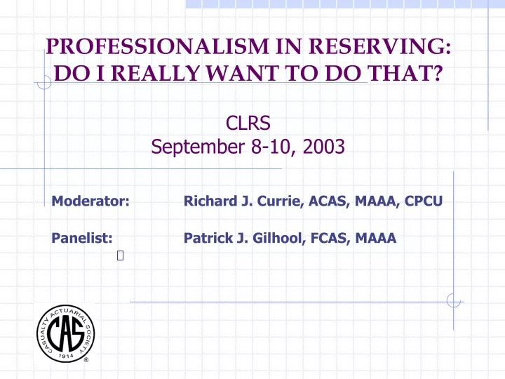 professionalism in reserving do i really want to do that clrs september 8 10 2003