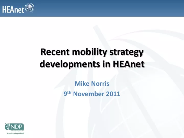 recent mobility strategy developments in heanet