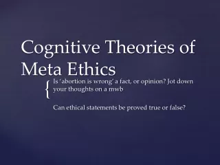 Cognitive Theories of Meta Ethics