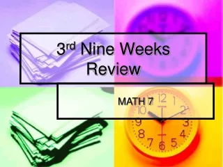 3 rd  Nine Weeks Review