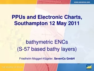 PPUs and Electronic Charts, Southampton 12 May 2011