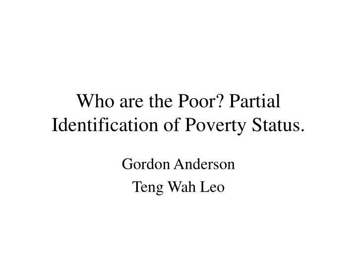 who are the poor partial identification of poverty status