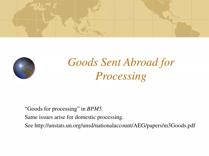 goods sent abroad for processing