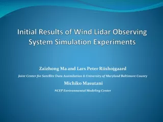 Initial Results of Wind  Lidar  Observing System Simulation Experiments