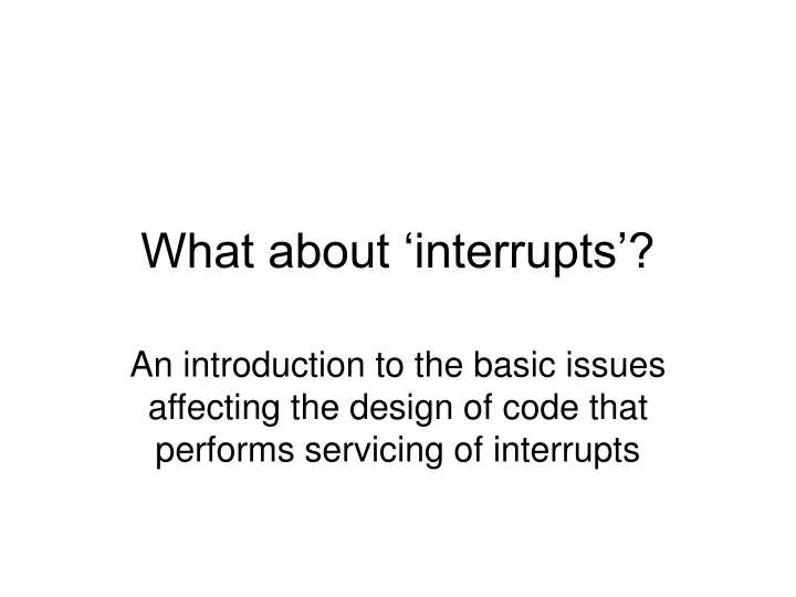 what about interrupts