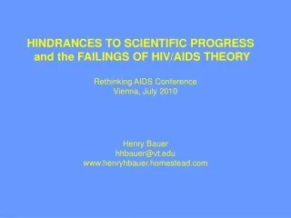 HINDRANCES TO SCIENTIFIC PROGRESS  and the FAILINGS OF HIV/AIDS THEORY