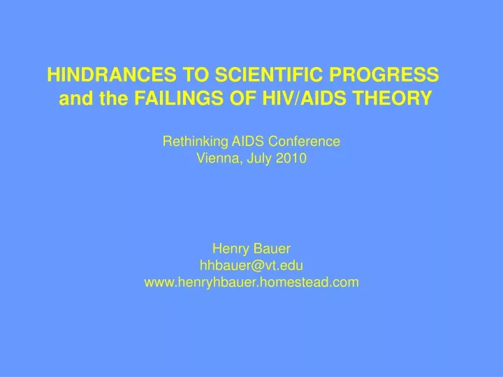 hindrances to scientific progress and the failings of hiv aids theory