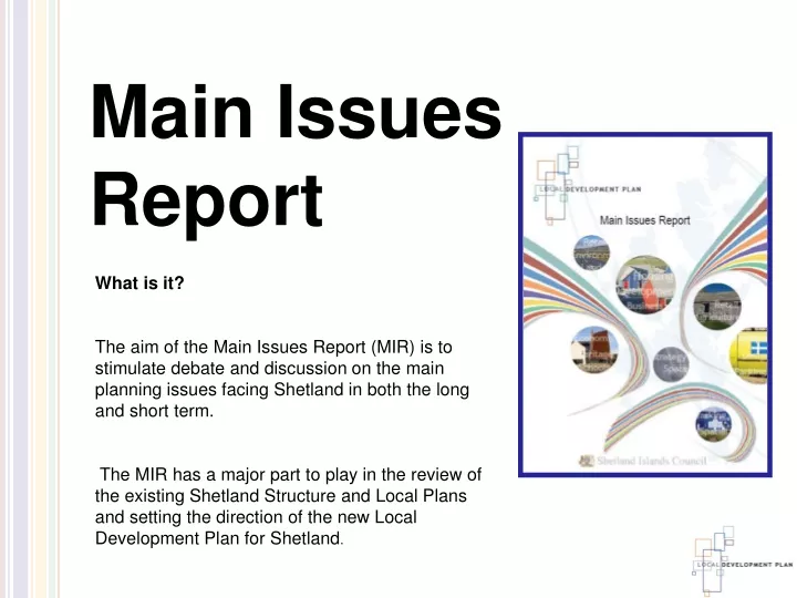 main issues report