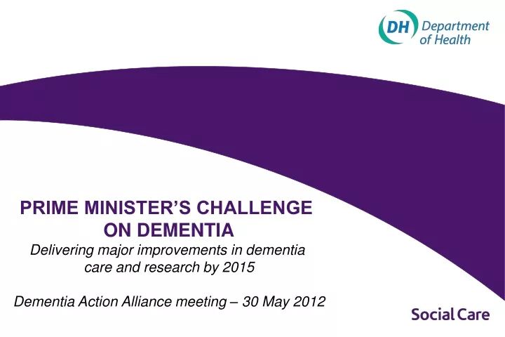 prime minister s challenge on dementia delivering