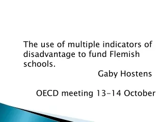 The use of multiple indicators of disadvantage to fund Flemish schools.