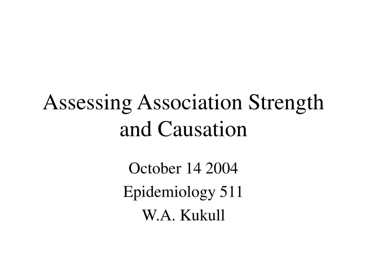 assessing association strength and causation