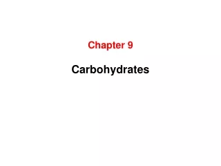 Chapter 9 Carbohydrates