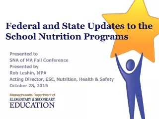 Federal and State Updates to the School Nutrition Programs