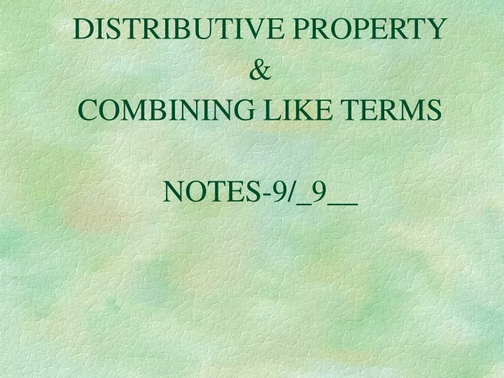 distributive property combining like terms notes 9 9