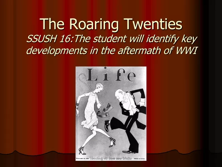 the roaring twenties ssush 16 the student will identify key developments in the aftermath of wwi