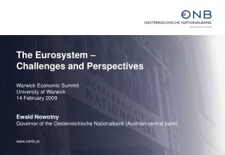 The Eurosystem – Challenges and Perspectives Warwick Economic Summit  University of Warwick