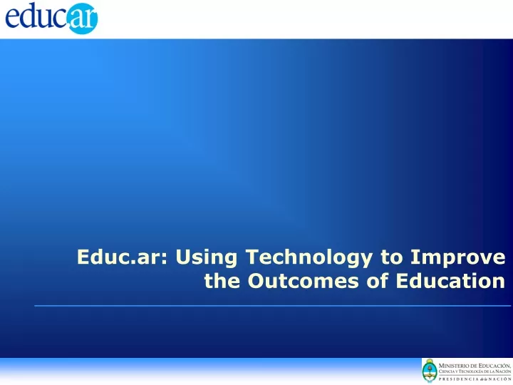 educ ar using technology to improve the outcomes of education