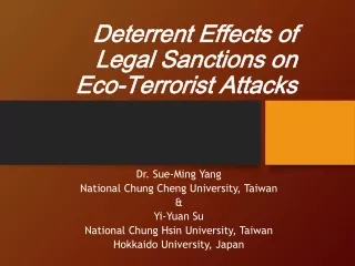 Deterrent Effects of  Legal Sanctions on  Eco-Terrorist Attacks