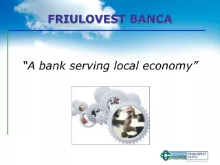 “A bank serving local economy”