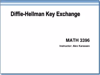 Diffie -Hellman Key Exchange