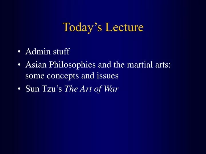 today s lecture